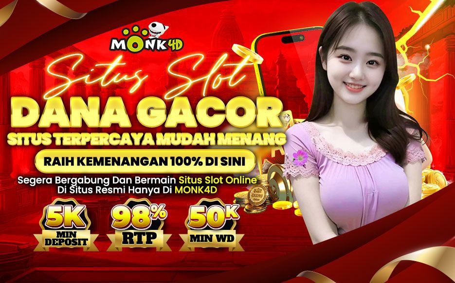 MONK4D 🎉 Situs Terbaru Slot Dana Gacor Maxwin Hari Ini Tahun 2024